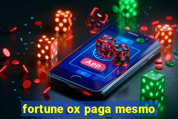 fortune ox paga mesmo